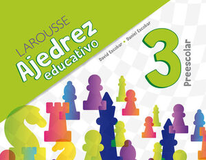 AJEDREZ EDUCATIVO 3 PREESCOLAR