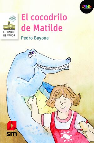 COCODRILO DE MATILDE, EL/ LORAN