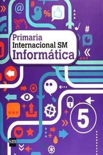 INFORMÁTICA INTERNACIONAL 5 PRIMARIA