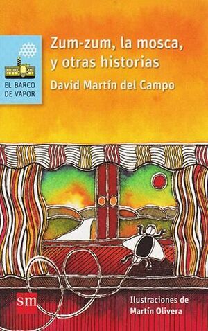 ZUM ZUM LA MOSCA Y OTRAS HISTORIAS