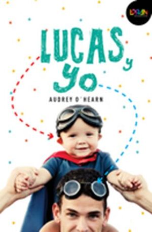 LUCAS Y YO/ LORAN