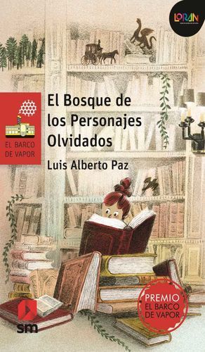 BOSQUE DE LOS PERSONAJES OLVIDADOS, EL / LORAN