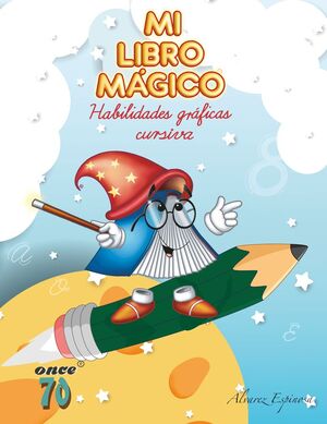 MI LIBRO MÁGICO HABILIDADES GRÁFICAS CURSIVA