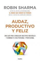 AUDAZ, PRODUCTIVO Y FELÍZ