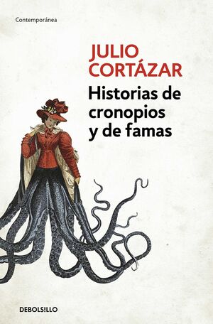 HISTORIAS DE CRONOPIOS Y DE FAMAS