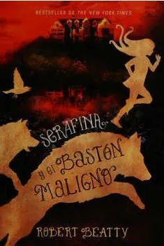 SERAFINA Y EL BASTÓN MALIGNO