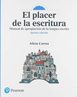 PLACER DE LA ESCRITURA MANUAL DE APROPIACION DE LA LENGUA, EL