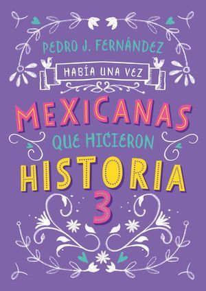 MEXICANAS QUE HICIERON HISTORIA 3