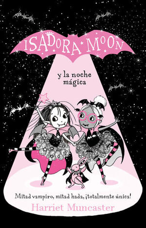 ISADORA MOON 10 - ISADORA MOON Y LA NOCHE MÁGICA