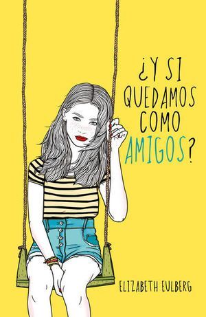 ¿Y SI QUEDAMOS COMO AMIGOS?