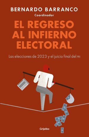 REGRESO AL INFIERNO ELECTORAL, EL