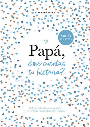 PAPÁ, ¿ME CUENTAS TU HISTORIA?