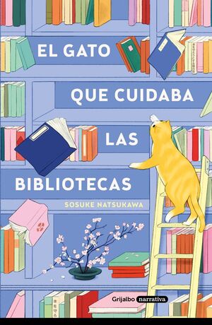 GATO QUE CUIDABA LAS BIBLIOTECAS, EL