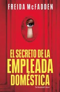 SECRETO DE LA EMPLEADA DOMÉSTICA, EL