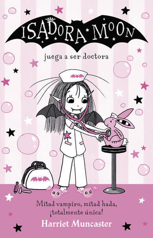 ISADORA MOON 13 - ISADORA MOON JUEGA A SER DOCTORA