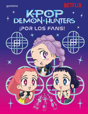KPOP DEMON HUNTERS  ¡POR LOS FANS!