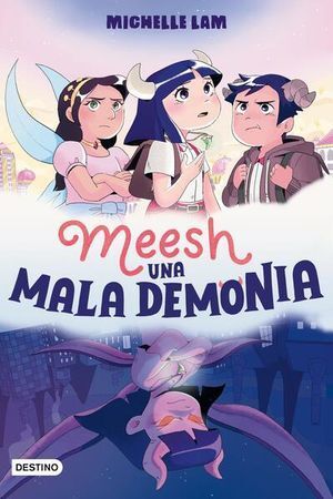 MEESH. UNA MALA DEMONIA