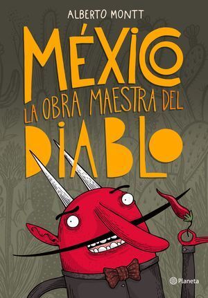 MÉXICO, LA OBRA MAESTRA DEL DIABLO