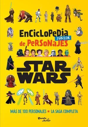 STAR WARS. ENCICLOPEDIA JÚNIOR DE PERSONAJE