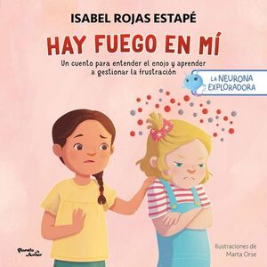 HAY FUEGO EN MÍ. LA NEURONA EXPLORADORA