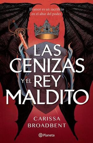 CENIZAS Y EL REY MALDITO, LAS