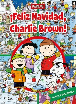 PEANUTS. ¡FELIZ NAVIDAD, CHARLIE BROWN!