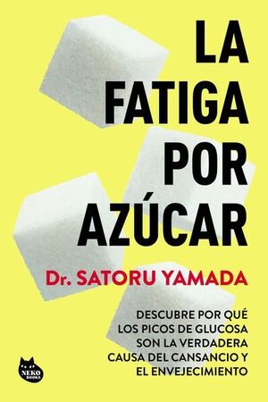 FATIGA POR AZÚCAR, LA