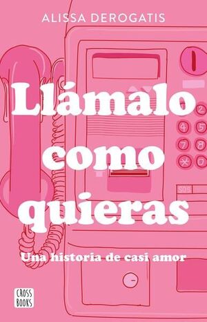 LLÁMALO COMO QUIERAS