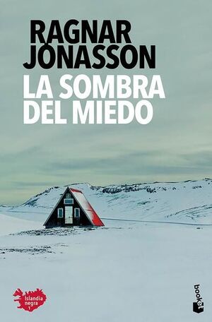LA SOMBRA DEL MIEDO (SERIE ISLANDIA NEGRA 1)