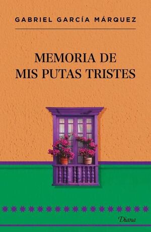 MEMORIA DE MIS PUTAS TRISTES