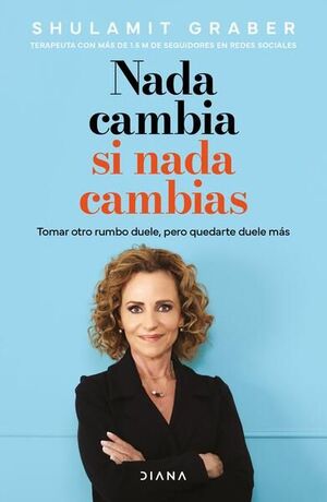 NADA CAMBIA SI NADA CAMBIAS