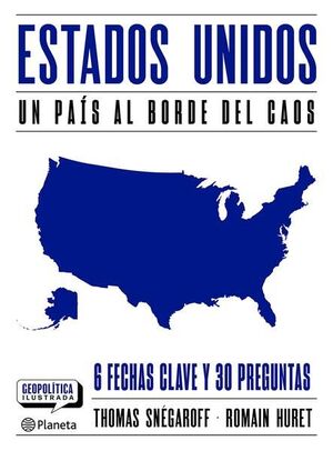 ESTADOS UNIDOS. UN PAÍS AL BORDE DEL CAOS