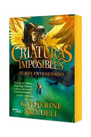 CRIATURAS IMPOSIBLES 2. EL REY ENVENENADO