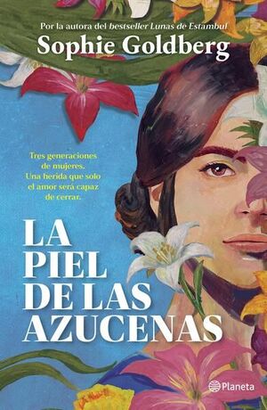 PIEL DE LAS AZUCENAS, LA