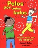 PELOS POR TODOS LADOS. UN LIBRO SOBRE ESO DE CRECER