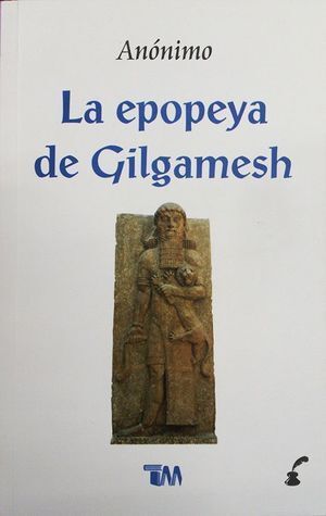 EPOPEYA DE GILGAMESH, LA