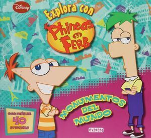 PHINEAS Y FERB MONUMENTOS DEL MUNDO