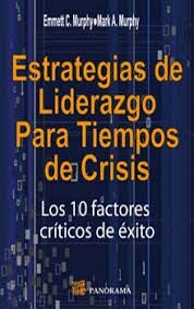 ESTRATEGIAS DE LIDERAZGO PARA TIEMPOS DE CRISIS