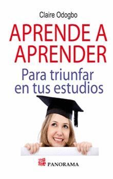 APRENDE A APRENDER PARA TRIUNFAR EN TUS ESTUDIOS