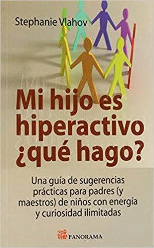 MI HIJO ES HIPERACTIVO ¿QUÉ HAGO?