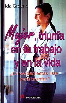 MUJER, TRIUNFA EN TU TRABAJO Y EN LA VIDA