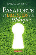 PASAPORTE A LA DIMENSIÓN DE LOS MILAGROS