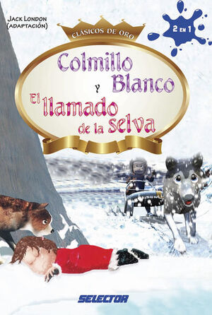 COLMILLO BLANCO Y EL LLAMADO DE LA SELVA