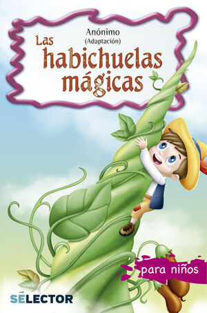 HABICHUELAS MÁGICAS, LAS