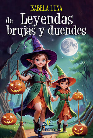 LEYENDAS DE BRUJAS Y DUENDES