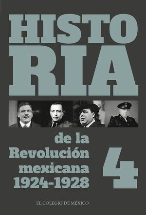 HISTORIA DE LA REVOLUCIÓN MEXICANA, 1924-1928