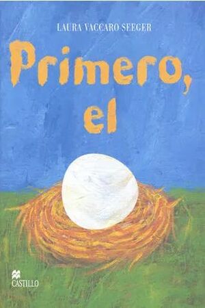 PRIMERO, EL HUEVO