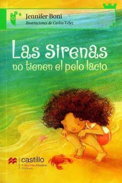 SIRENAS NO TIENEN EL PELO LACIO, LAS