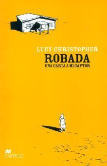 ROBADA. UNA CARTA A MI CAPTOR