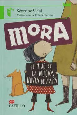MORA. EL HIJO DE LA NUEVA NOVIA DE PAPÁ